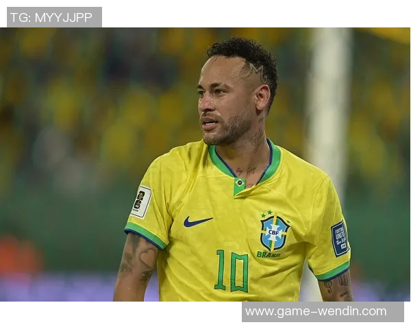 内马尔身体数据曝光巴西队面临新挑战各项指标显著下滑